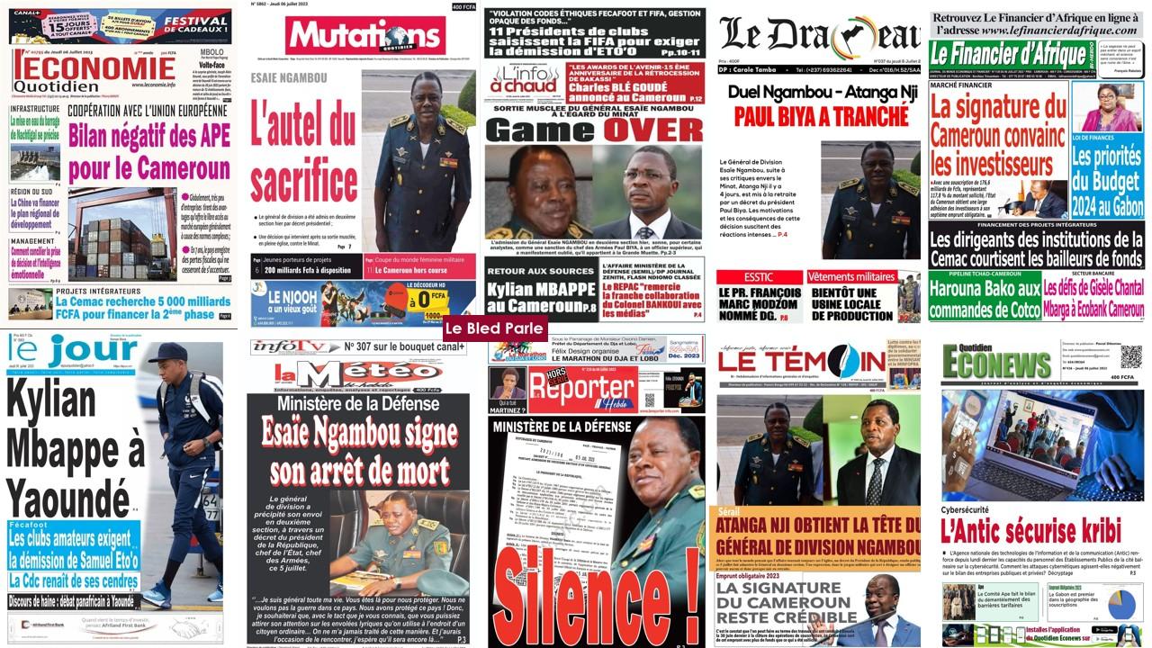 La Revue De Presse Camerounaise Du Jeudi 6 Juillet 2023 Lebledparle