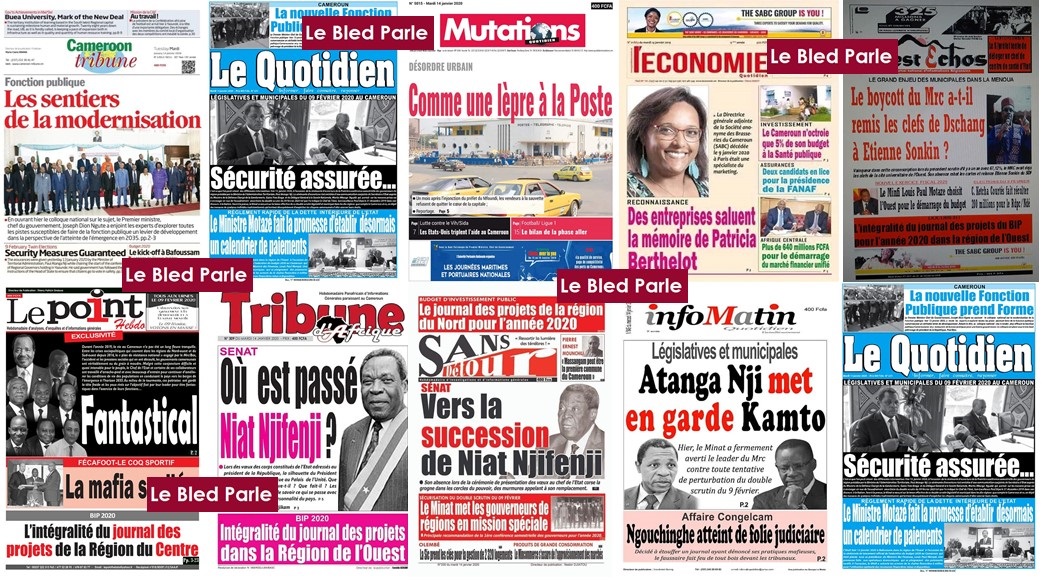 Cameroun La Revue De Presse De Ce Mardi 14 Janvier 2020 Lebledparle