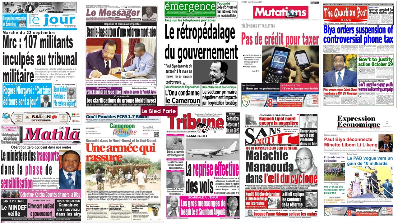 Cameroun La Revue De Presse Du Mardi 20 Octobre 2020 Lebledparle